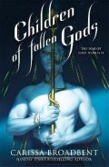Broadbent Carissa: Children of Fallen Gods
