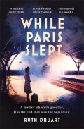Druart Ruth: While Paris Slept