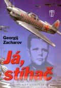 Zacharov Georgij: Já stíhač