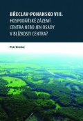 Dresler Petr: Břeclav - Pohansko VIII. Hospodářské zázemí centra nebo jen osady v blízkos