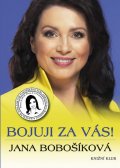Bobošíková Jana: Bojuji za vás!