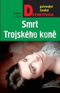 Cílek Roman: Smrt Trojského koně