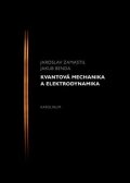 Zamastil Jaroslav: Kvantová mechanika a elektrodynamika