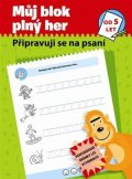 neuveden: Můj blok plný her od 5 let - Připravuji se na psaní