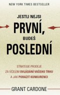 Cardone Grant: Jestli nejsi první, budeš poslední - Strategie prodeje za účelem ovládání v