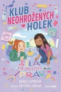 Alpineová Rachele: Klub neohrožených holek 1 - Síla hezkých zpráv