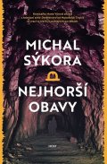 Sýkora Michal: Nejhorší obavy