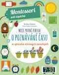 Piroddiová Chiara: Moje první kniha o poznávání času se spoustou úžasných samolepek (Montessor