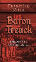 Niedl František: Baron Trenck – Smlouva se smrtihlavem