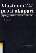 Kural Václav: Vlastenci proti okupaci: ústřední vedení odboje domácího 1940-1943