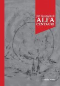 Kratochvil Jiří: Alfa Centauri