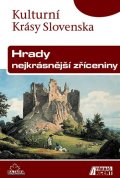 Kollár Daniel: Hrady, nejkrásnější zříceniny - Kulturní Krásy Slovenska