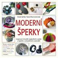 Seecharranová Vannet: Moderní šperky - Inspirace k tvorbě originálních ozdob a šperků z netradičn