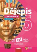 neuveden: Dějepis s nadhledem 6 pro ZŠ a VG - Pracovní sešit 2v1
