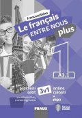Nováková Sylva: Le francais ENTRE NOUS plus 1/A1.1 - Pracovní sešit 3 v 1 + mp3