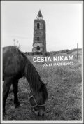 Mackiewicz Józef: Cesta nikam
