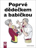 Cotinaud Caroline: Poprvé dědečkem a babičkou