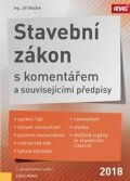 Blažek Jiří: Stavební zákon s komentářem a souvisejícími předpisy 2018