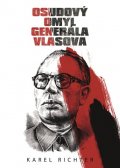 Richter Karel: Osudový omyl generála Vlasova