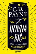 Payne C. D.: Z hovna bič