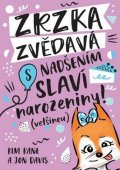 Kane Kim: Zrzka Zvědavá 3 - S nadšením slaví narozeniny! (většinou)