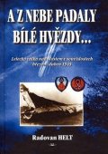 Helt Radovan: A z nebe padaly bílé hvězdy...