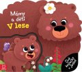 : Mámy a děti V lese - Dvě knížečky v jedné