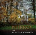 Kunc Vladimír: Petrkov ...čas po odletu vlaštovek