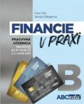Tóth Peter: Financie v praxi - pracovná učebnica - časť B