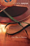 Greene Graham: Our Man in Havana