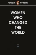 neuveden: Penguin Readers Level 4: Women Who Changed the World