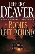 Deaver Jeffery: The Bodies Left Behind