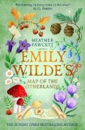 Fawcett Heather: Emily Wilde´s Map of the Otherlands: the charming light academia Sunday Tim
