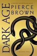 Brown Pierce: Dark Age : Red Rising Series 5