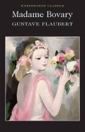 Flaubert Gustave: Madame Bovary