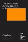 Ravn Olga: The Employees: A workplace novel of the 22nd century