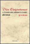 Pavlík Jiří: Dión Chrýsostomos o výtvarném umění, náboženství a filozofii