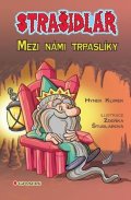 Klimek Hynek: Strašidlář - Mezi námi trpaslíky