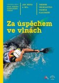 kolektiv autorů: Za úspěchem ve vlnách