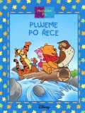 Maxtone-Graham Ysenda: Medvídek Pú: Plujeme po řece