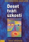 Morschitzky Hans: Deset tváří úzkosti