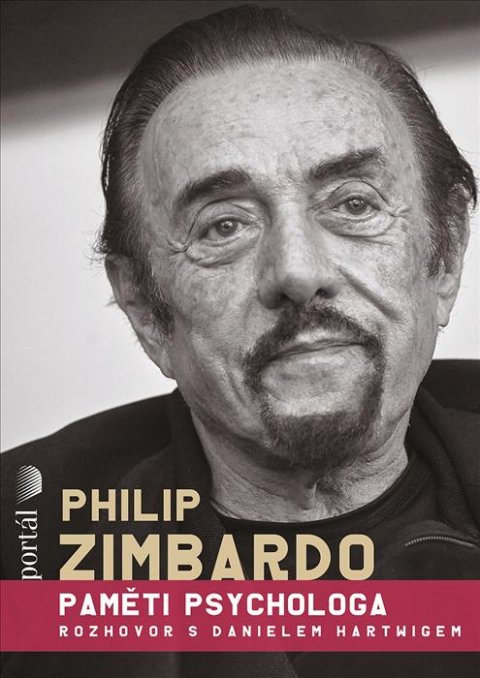 Zimbardo Philip G.: Philip Zimbardo - Paměti psychologa