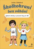 Jakešová Lenka: Školkohraní bez váhání - Týdenní aktivity a pracovní listy pro MŠ