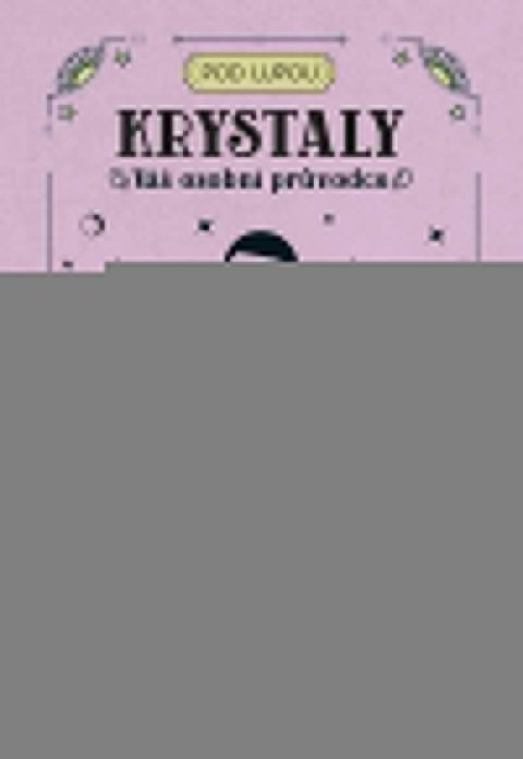 Cockram Bernice: Krystaly - Váš osobní průvodce