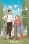 : Tvůj až za hrob