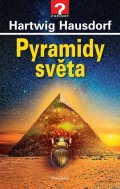 Hausdorf Hartwig: Pyramidy světa