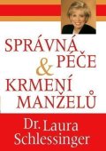 Schlessingerová Laura: Správná péče a krmení manželů