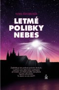 Svoboda Ivan: Letmé polibky nebes