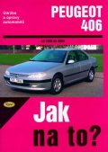 kolektiv autorů: Peugeot 406 od 1996 - 2004 - Jak na to? - 74.