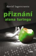 Lagercrantz David: Přiznání Alana Turinga